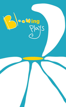 Blooming Plays